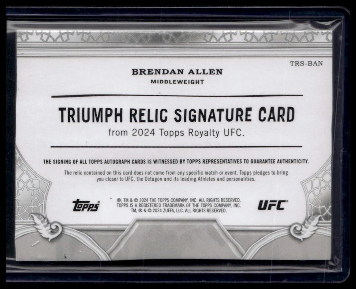 2024 Topps Royalty UFC #TRS-BAN Brendan Allen Triumph Relic Signatures #/99