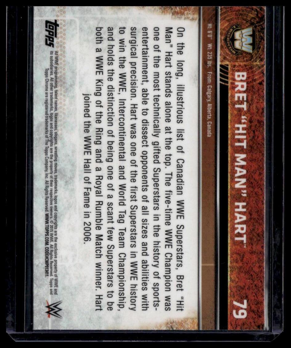 2015 Topps Chrome WWE #79 Bret "Hit Man" Hart Refractor