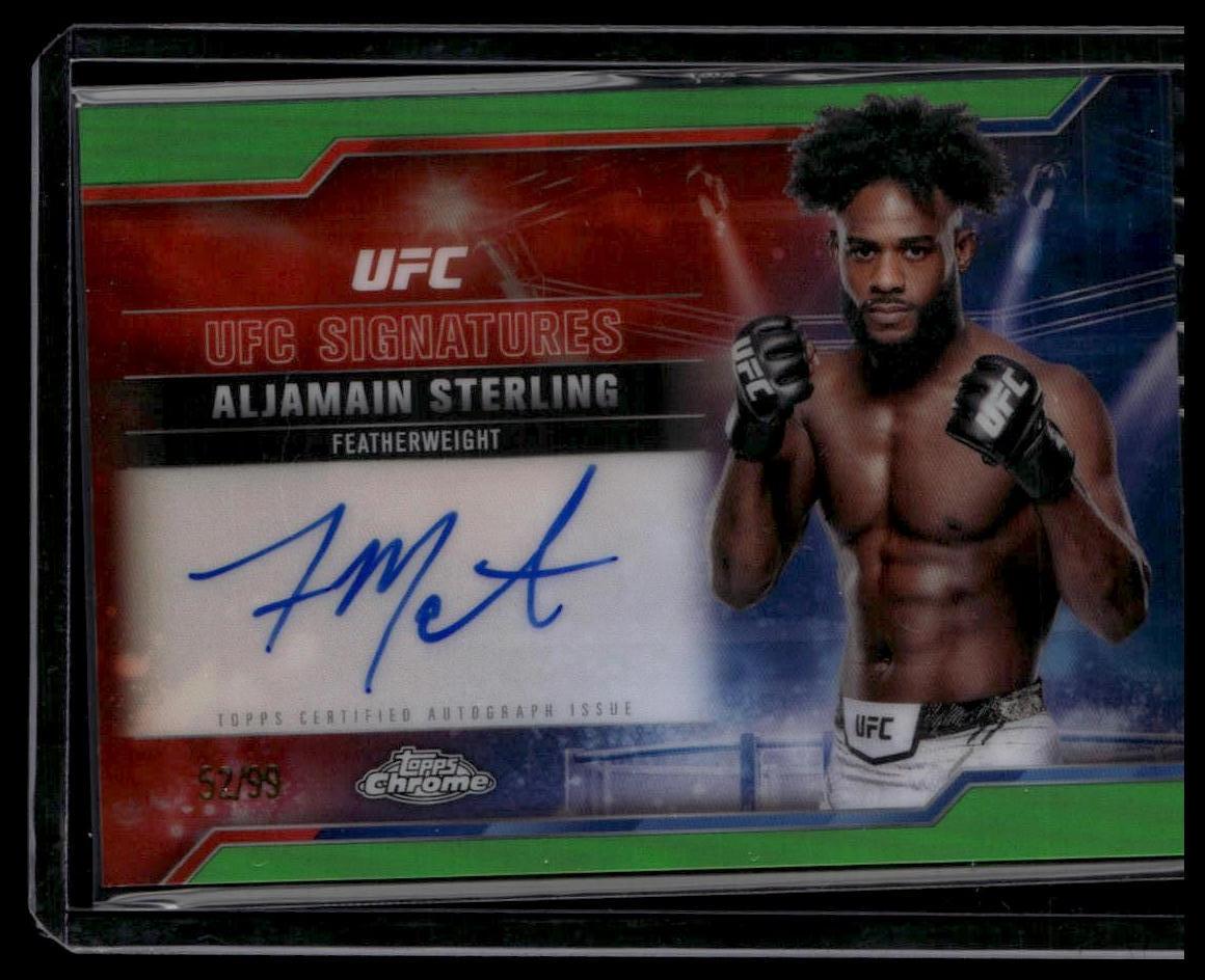 2025 Topps Chrome UFC Aljamain Sterling UFC Signatures Green Refractor /99