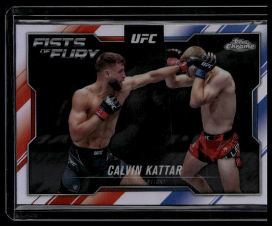 2025 Topps Chrome UFC #FOF-6 Calvin Kattar Fists of Fury
