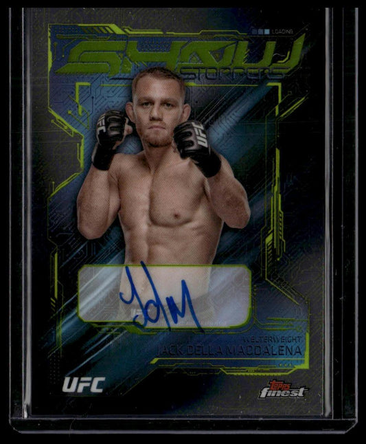 2025 Topps Finest UFC #SSA-JM Jack Della Maddalena Showstoppers Autographs