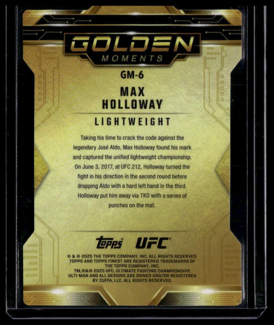 2025 Topps Finest UFC #GM-6 Max Holloway Golden Moments Refractors Die Cut #/75