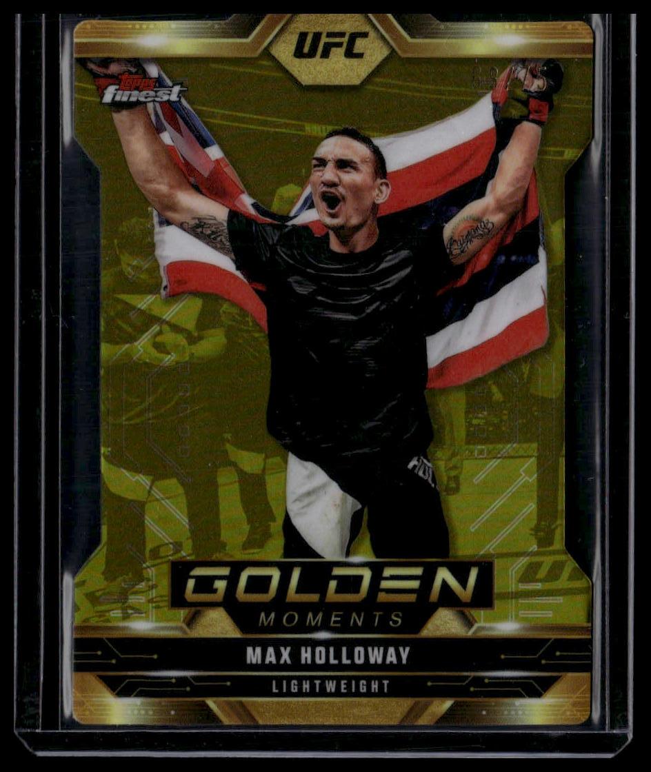 2025 Topps Finest UFC #GM-6 Max Holloway Golden Moments Refractors Die Cut #/75