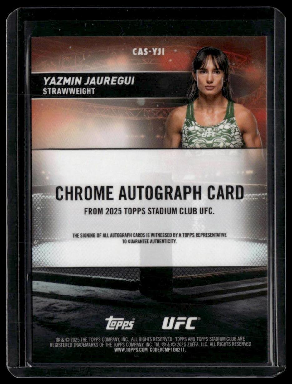 2025 Stadium Club UFC #CAS-YJI Yazmin Jauregui Chrome Autographs