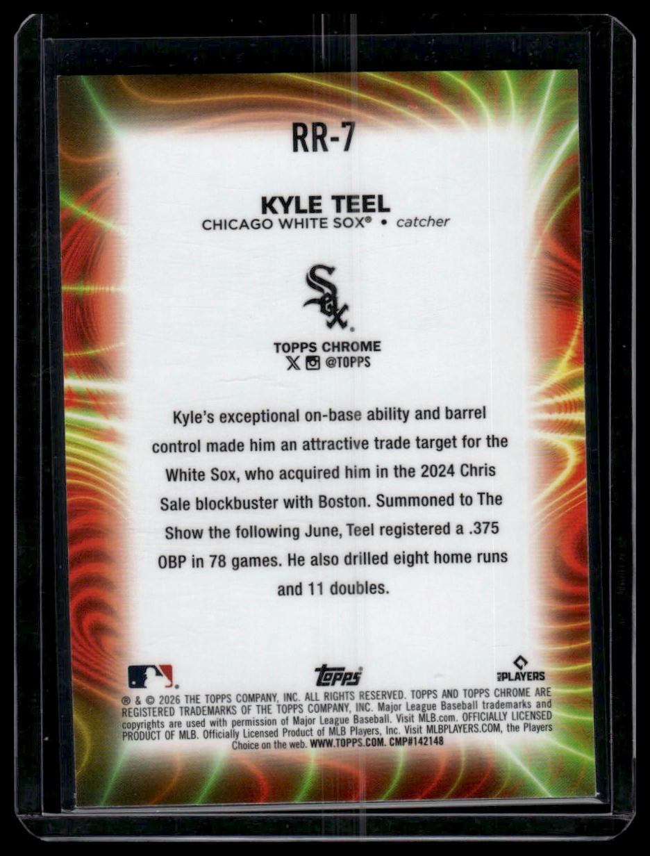 2026 Topps Chrome #RR-7 Kyle Teel Radiating Rookies